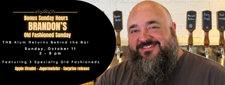 Brandon’s Old Fashioned Sunday